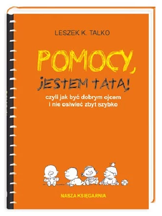 Pomocy, jestem tatą! Pomocy, jestem tatą!