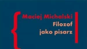 Filozof jako pisarz. Kołakowski - Skarga - Tischner