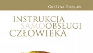 Instrukcja (samo)obsługi człowieka