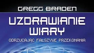 Uzdrawianie wiary. Odrzucając fałszywe przekonania