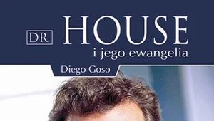 DR HOUSE i jego ewangelia