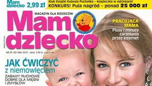 W majowym numerze "Mam dziecko"