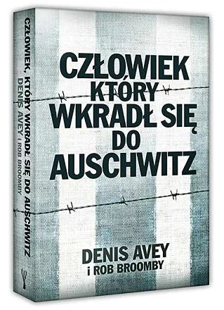 Książka "Człowiek, który wkradł się do Auschwitz" ukazała się nakładem wydawnictwa Insignis