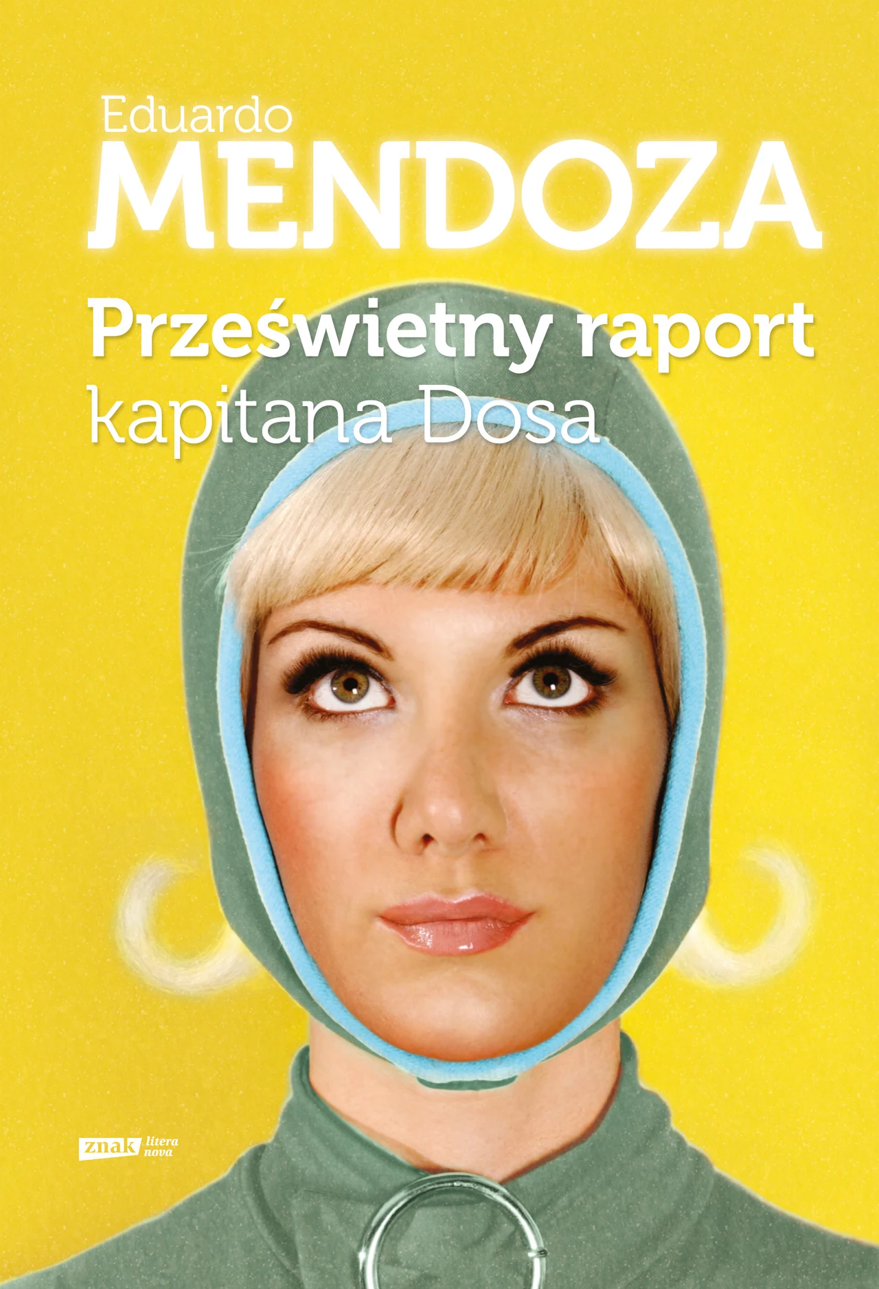 Okładka nowej książki Eduardo Mendozy wydanej przez Wydawnictwo Znak Okładka nowej książki Eduardo Mendozy wydanej przez Wydawnictwo Znak