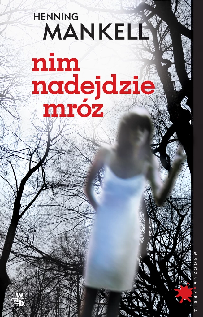 Henning Mankell "Nim nadejdzie mróz" /fot. WAB