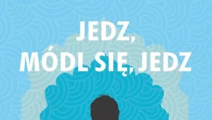 Jedz, módl się, jedz