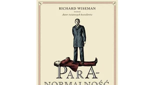 ​Richard Wiseman, Paranormalność. Dlaczego widzimy to, czego nie ma