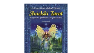 Anielski Tarot. Pozytywna symbolika i bezpieczeństwo 