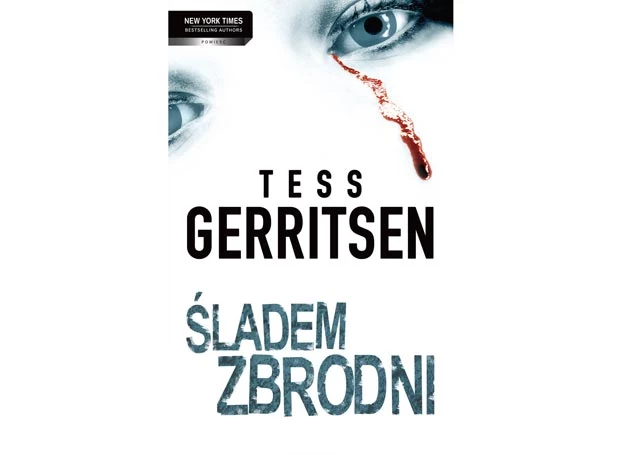 5 września w księgarniach pojawiła się najnowsza powieść mistrzyni thrilleru - Tess Gerritsen 
