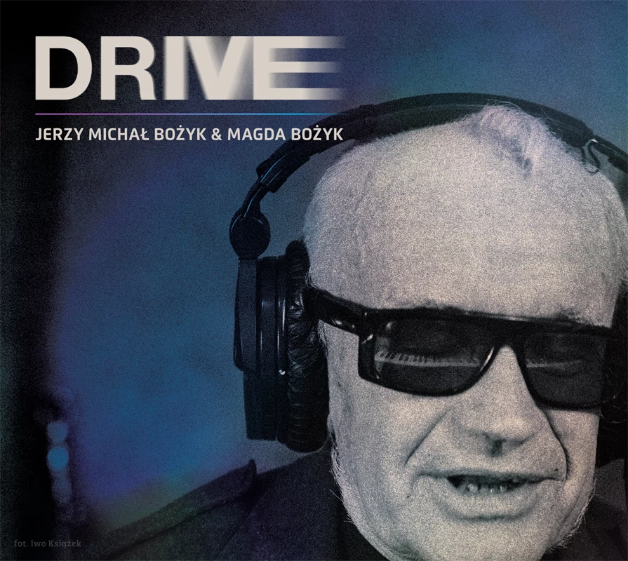 "Drive", płyta Jerzego Michała Bożyka i Magdy Bożyk