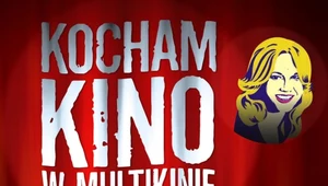 Kocham kino w Multikinie