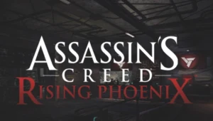 Assassin's Creed: Rising Phoenix