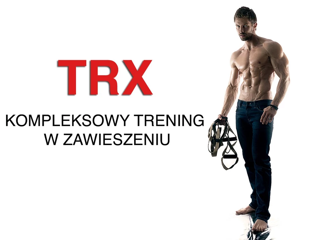 Trening TRX potrafi zastąpić serie ćwiczeń na siłowni