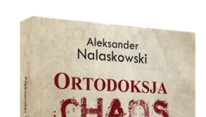 Aleksander Nalaskowski, Ortodoksja i chaos