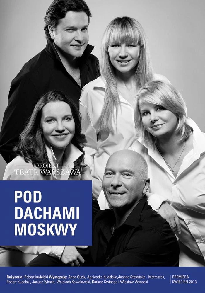 Zapraszamy na ”Pod dachami Moskwy” 