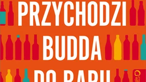 Przychodzi Budda do baru 