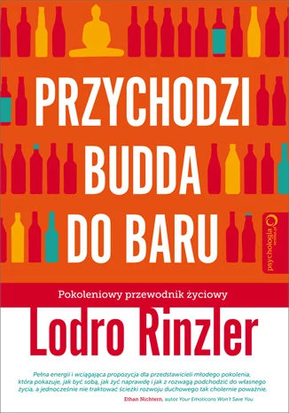 Przychodzi Budda do baru. Pokoleniowy przewodnik życiowy