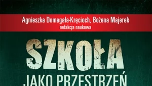 Szkoła jako przestrzeń edukacyjnego (nie)porozumienia 