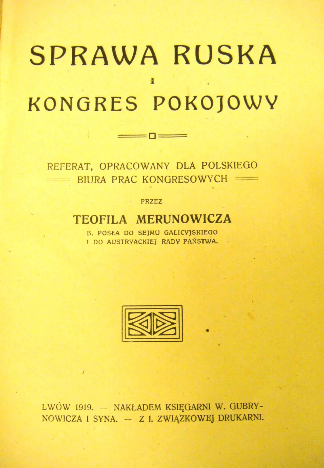 Okładka broszury Teofila Merunowicza "Sprawa ruska i kongres pokojowy" Okładka broszury Teofila Merunowicza "Sprawa ruska i kongres pokojowy"