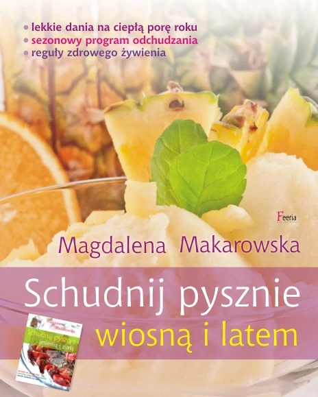 Okładka książki Magdaleny Makarowskiej "Schudnij pysznie wiosną i latem"