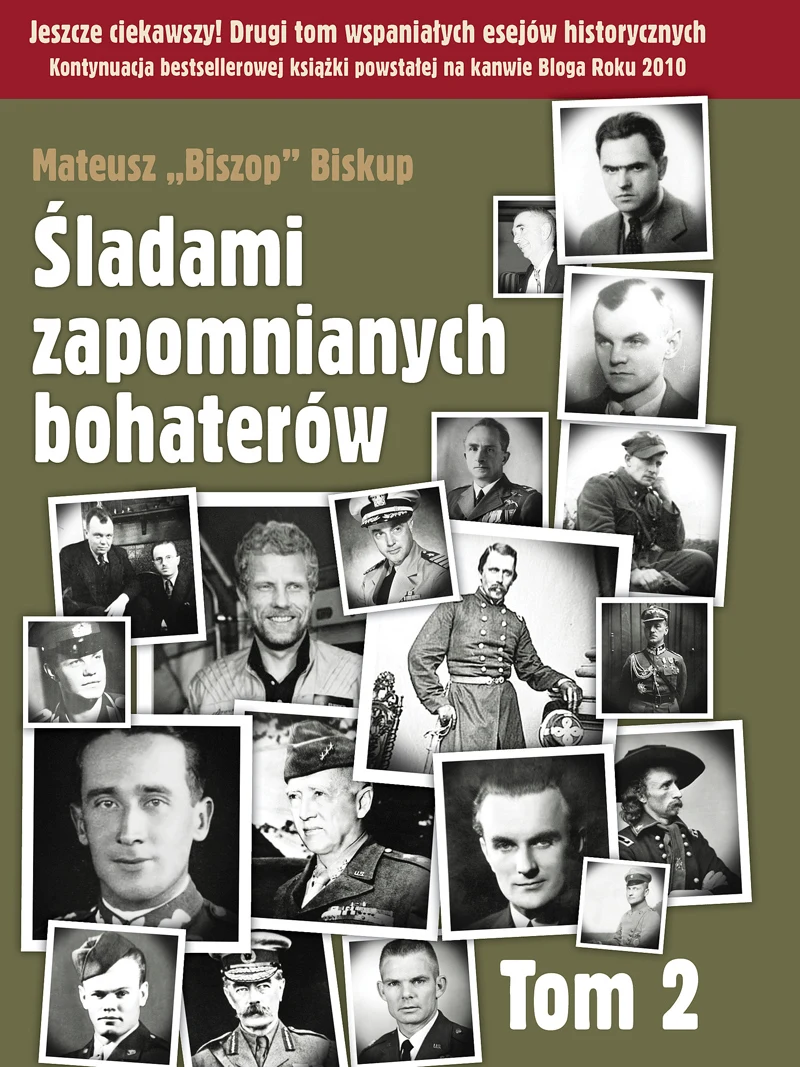 Mateusz "Biszop" Biskup "Śladami zapomnianych bohaterów. Tom II" Wydawnictwo Vesper, 2014