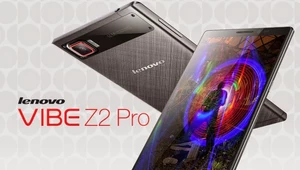 Lenovo Vibe Z2 Pro, czyli najlepiej wyposażony smartfon świata