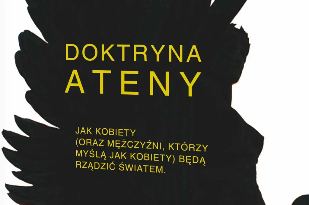 John Gerzema, Michael D’Antonio,  DOKTRYNA ATENY.  Jak kobiety (oraz mężczyźni, którzy myślą tak jak kobiety) będą rządzić światem