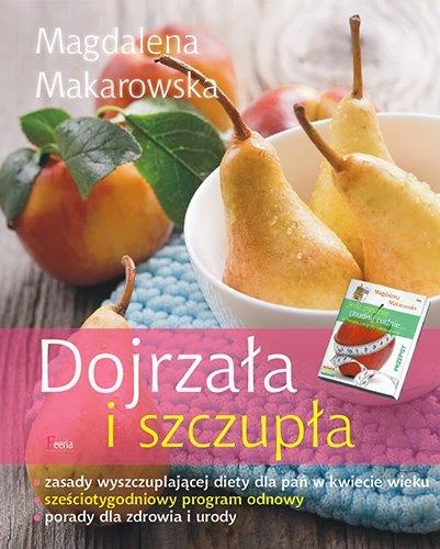 Okładka książki "Dojrzała i szczupła" Magdaleny Makarowskiej