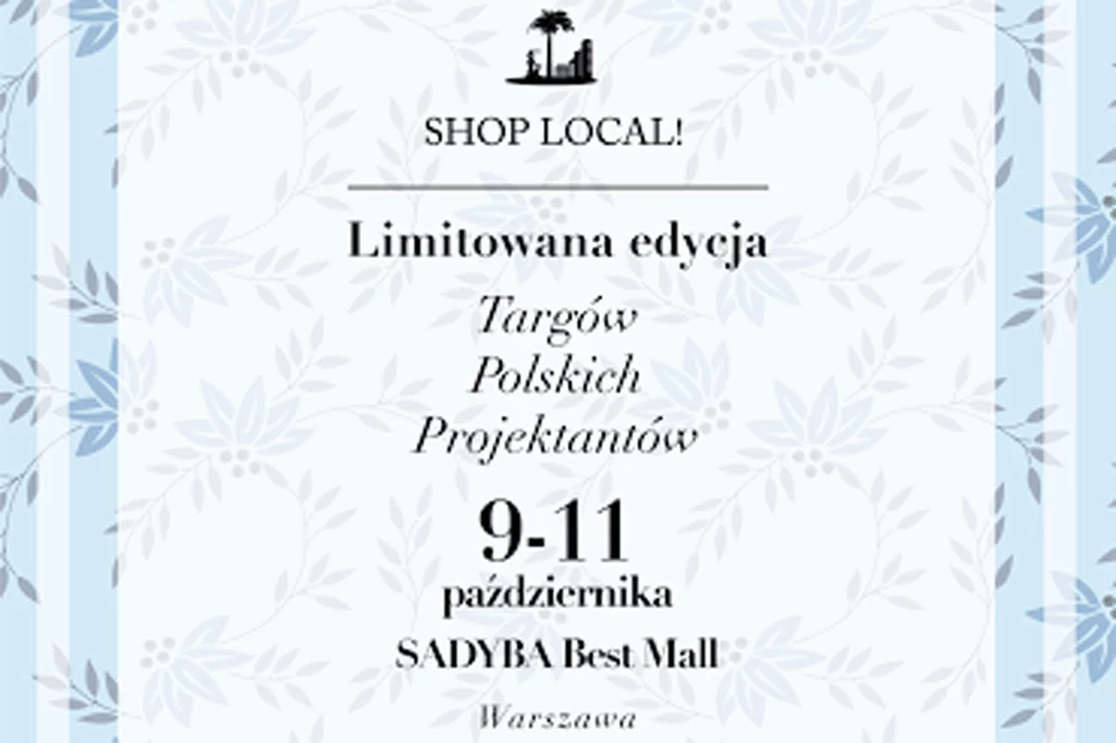 Shop Local! odbędzie się w Sadyba Best Mall w Warszawie