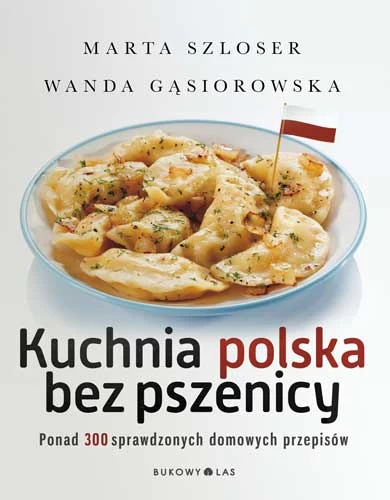 Okładka książki "Kuchnia polska bez pszenicy"