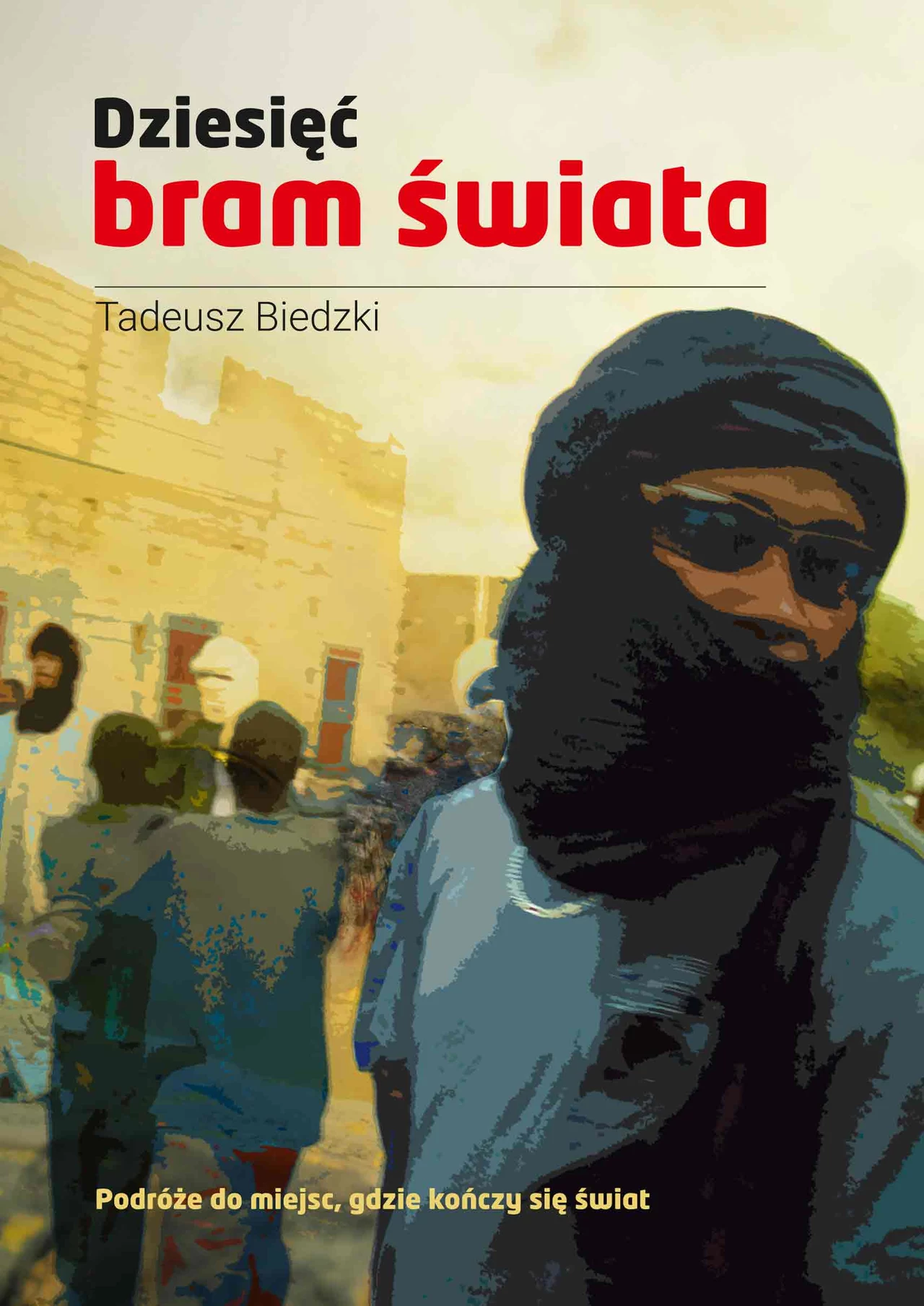 "Dziesięć bram świata" "Dziesięć bram świata"