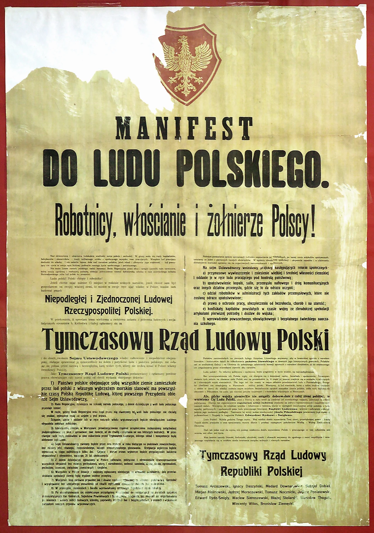 Manifest do Ludu Polskiego na odzyskanie niepodległości w 1918 roku wydany przez Tymczasowy Rząd Ludowy Republiki Polskiej. Podpisy złożyli min. Ignacy Daszyński, Jędrzej Moraczewski, Edward Rydz-Śmigły, Wincenty Witos, Wacław Sieroszewski, Tomasz Nocznicki. Plakat ze zbiorów Muzeum Niepoległości w Warszawie Manifest do Ludu Polskiego na odzyskanie niepodległości w 1918 roku wydany przez Tymczasowy Rząd Ludowy Republiki Polskiej. Podpisy złożyli min. Ignacy Daszyński, Jędrzej Moraczewski, Edward Rydz-Śmigły, Wincenty Witos, Wacław Sieroszewski, Tomasz Nocznicki. Plakat ze zbiorów Muzeum Niepoległości w Warszawie