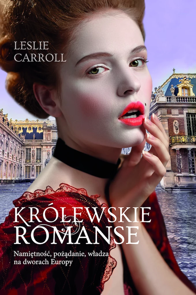 Leslie Caroll w książce "Królewskie romanse" odsłania tajemnice królewskich sypialni