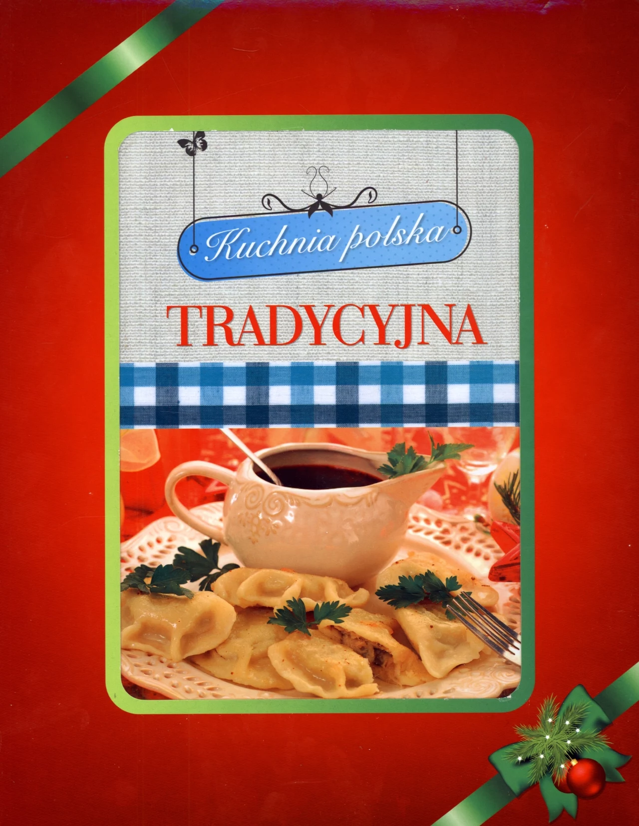 "Tradycyjna kuchnia polska" w etui "Tradycyjna kuchnia polska" w etui