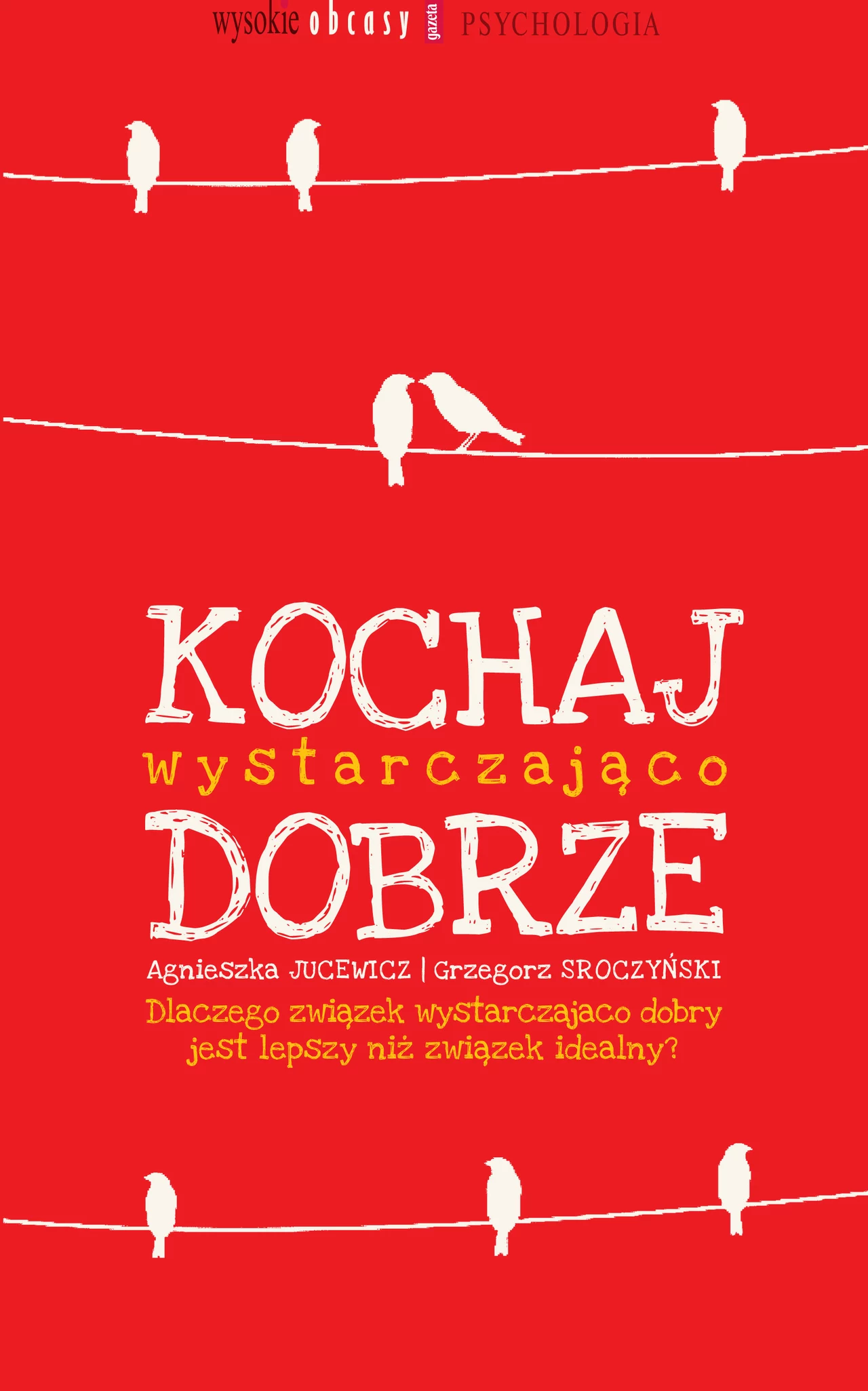 Kochaj wystarczająco dobrze Kochaj wystarczająco dobrze