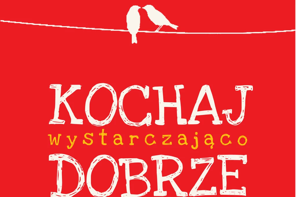 Kochaj wystarczająco dobrze