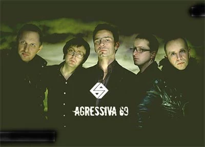 Agressiva 69 Agressiva 69