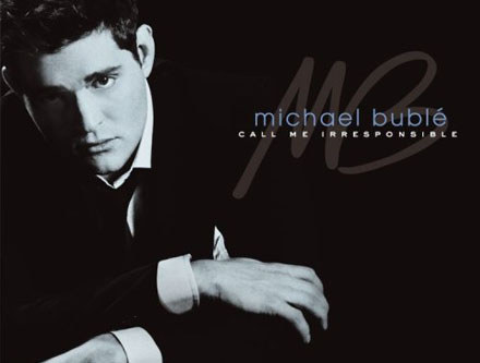 Michael Buble "Call Me Irresponsible" - okładka