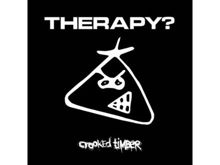 Therapy? "Crooked Timber"