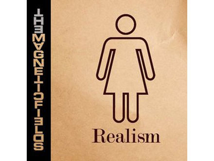 The Magnetic Fields "Realism"