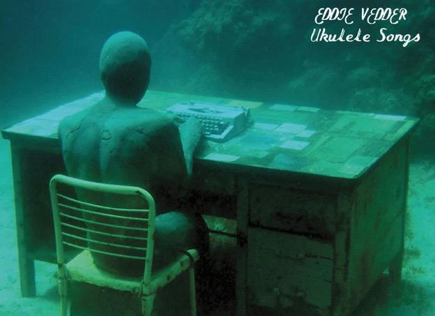 Płyta "Ukulele Songs" Eddiego Veddera szybko wypływa z pamięci Płyta "Ukulele Songs" Eddiego Veddera szybko wypływa z pamięci