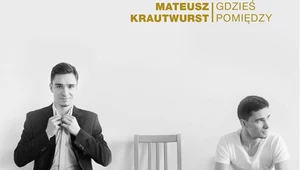 Mateusz Krautwurst "Gdzieś pomiędzy" (nowa płyta)