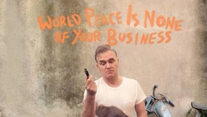 Recenzja Morrissey "World Peace Is None of Your Business": Świata już nie zmieni