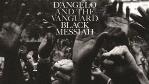 Recenzja D'Angelo and The Vanguard "Black Messiah": Ponad czasem, ponad gatunkami