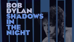 Recenzja Bob Dylan "Shadows In The Night": Złota jesień