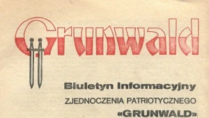 Zjednoczenie Patriotyczne "Grunwald" rzekomo głosiło partiotyczne hasła
