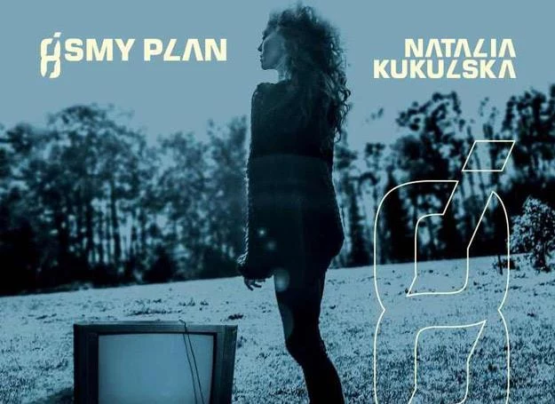 Natalia Kukulska realizuje "własny plan"