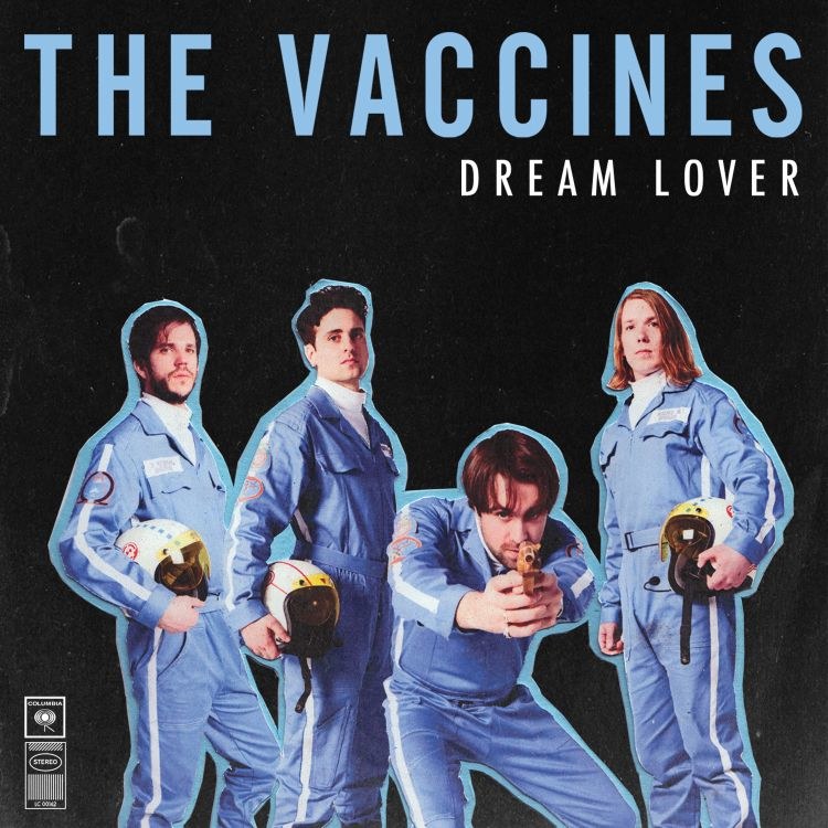 "Kosmonauci" z The Vaccines na okładce singla "Dream Lover"