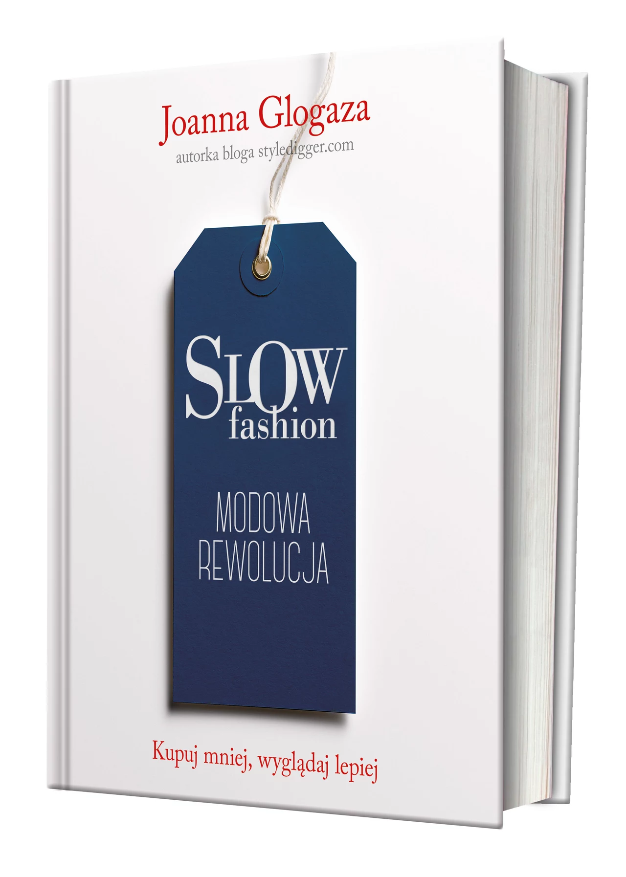 Okładka książki "Slow Fashion. Modowa rewolucja" Okładka książki "Slow Fashion. Modowa rewolucja"