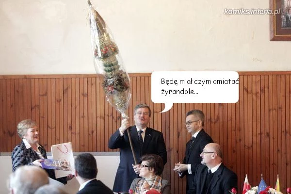 "Będę miał czym omiatać żyrandole" "Będę miał czym omiatać żyrandole"